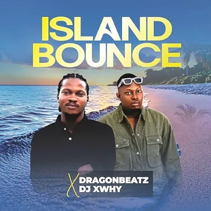 DragonBeatz Ft Dj Xwhy – Island Bounce