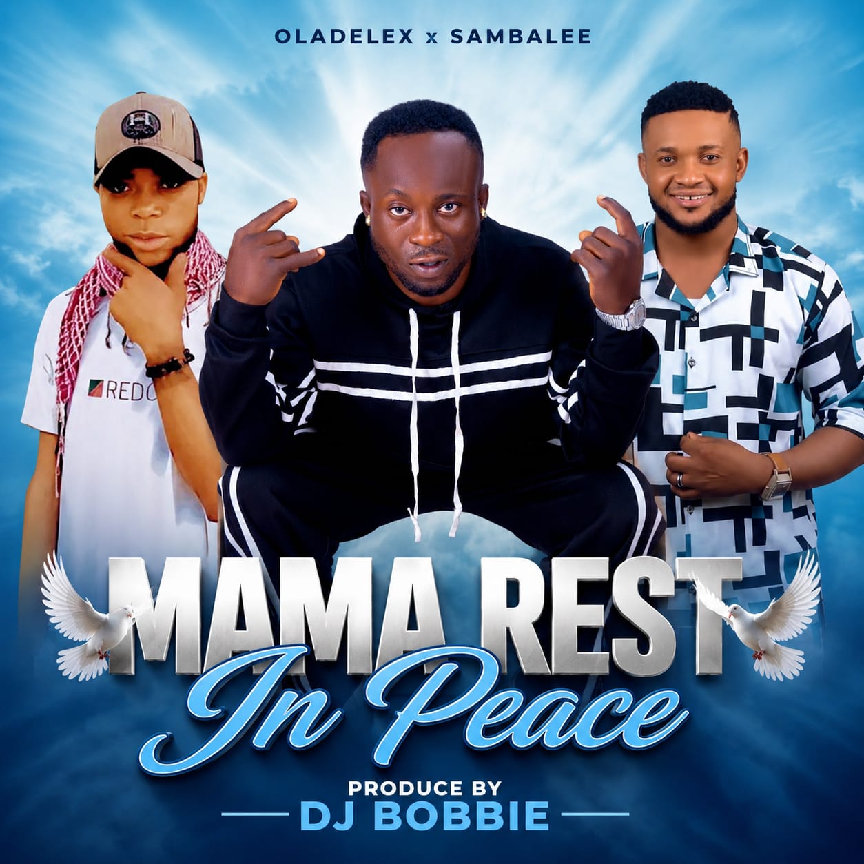 Oladelex Ft. Samba Lee x Dj Bobbie – Mama Rest In Peace