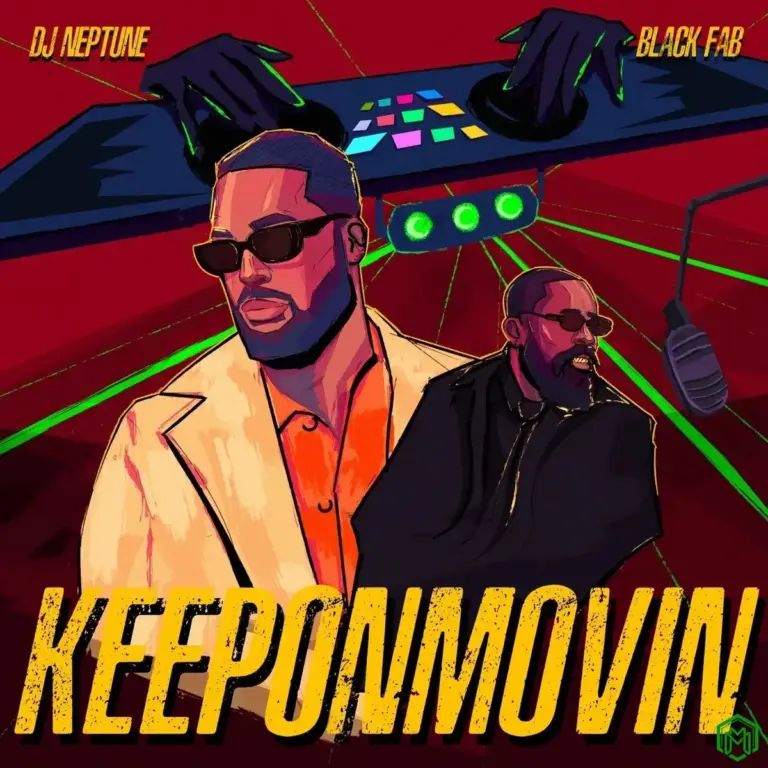 DJ Neptune x Black Fab – keeponmovin