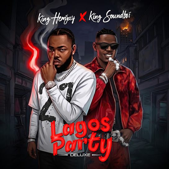 King Hemjay Ft. King Soundboi  – Lagos Party Deluxe
