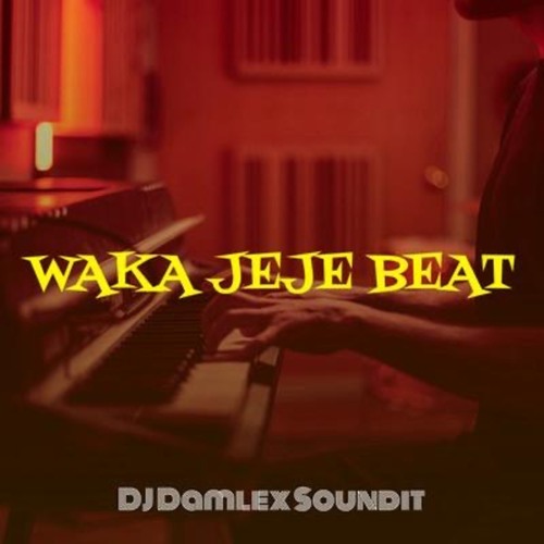 DJ Damlex Soundit – Waka Jeje Beat