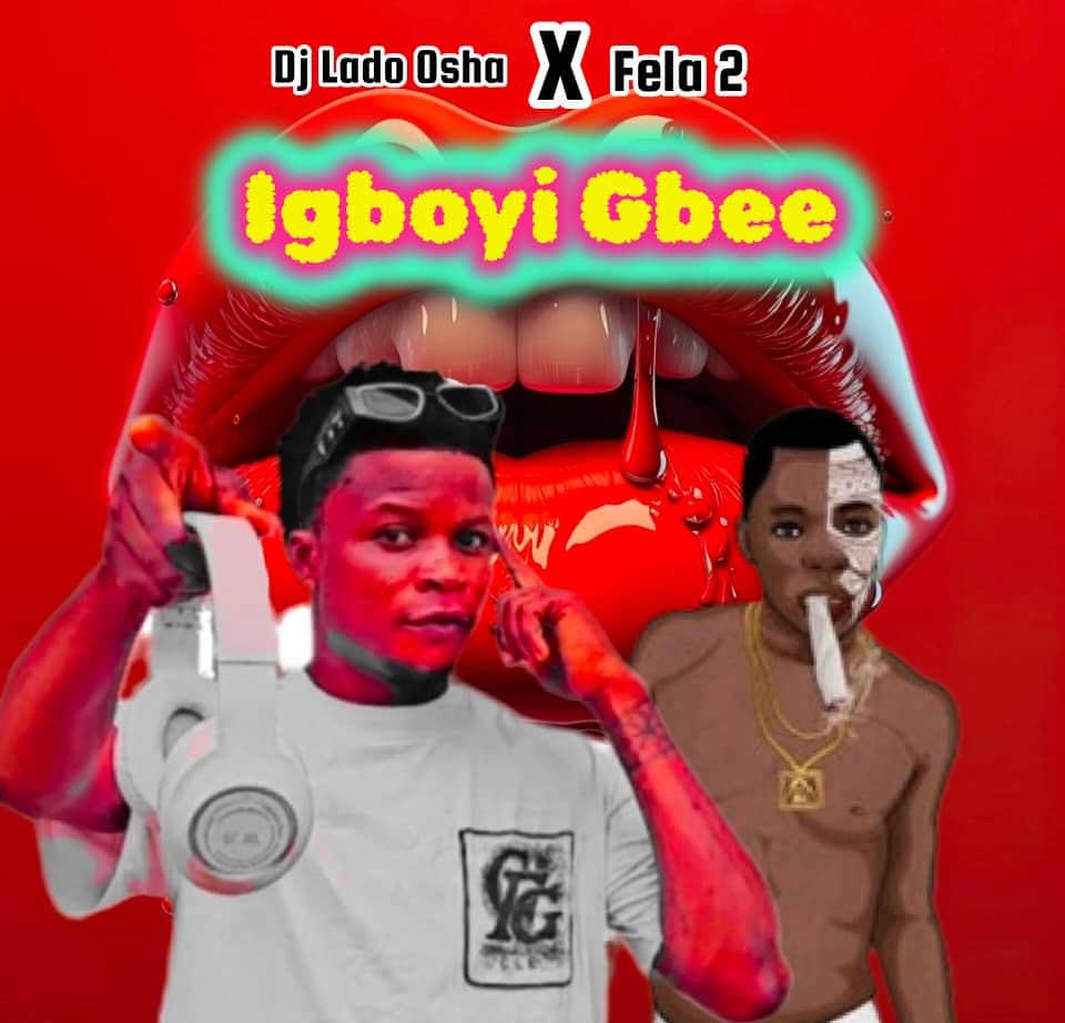 Dj Lado Osha – Igboyi Gbee Ft. Fela 2