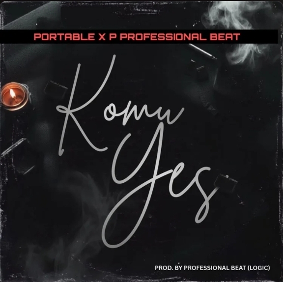 Portable x Professional Beat – Komu Yes