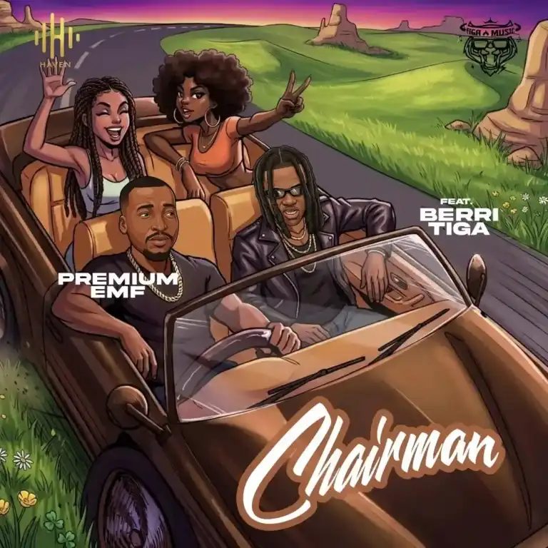 Premium Emf – Chairman (Remix) Ft. Berri-Tiga