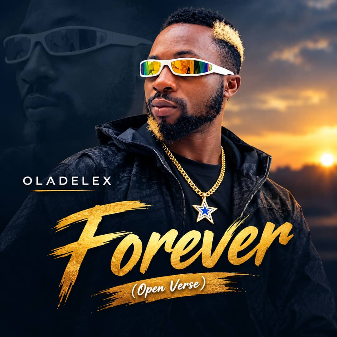 Oladelex – Forever Open Verse