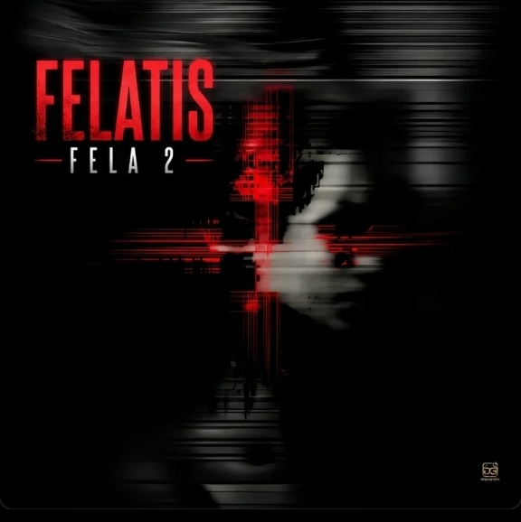 Felatis x Fela 2 – Ibro Gee